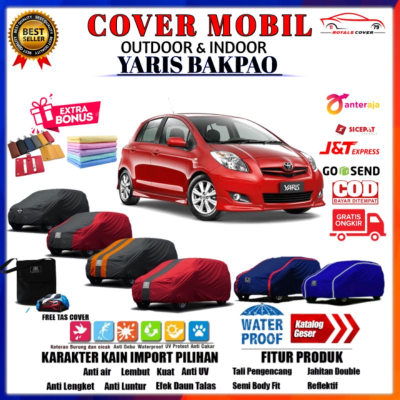 Bodi Cover Toyota YARIS BAKPAO  / Sarung Mobil YARIS / Mantol Jas Tutup Kerudung Warna Waterproof