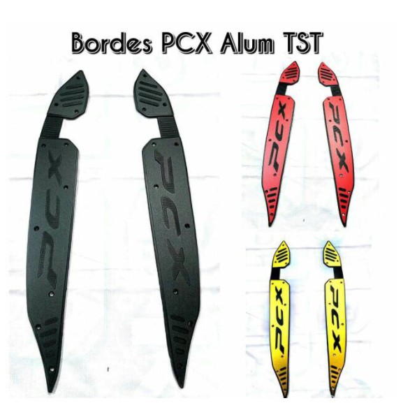 Bordes Pijakan Kaki PCX Tst PCX150 / Variasi PCX 150 / Pijakan Kaki Honda PCX 150 New Lokal