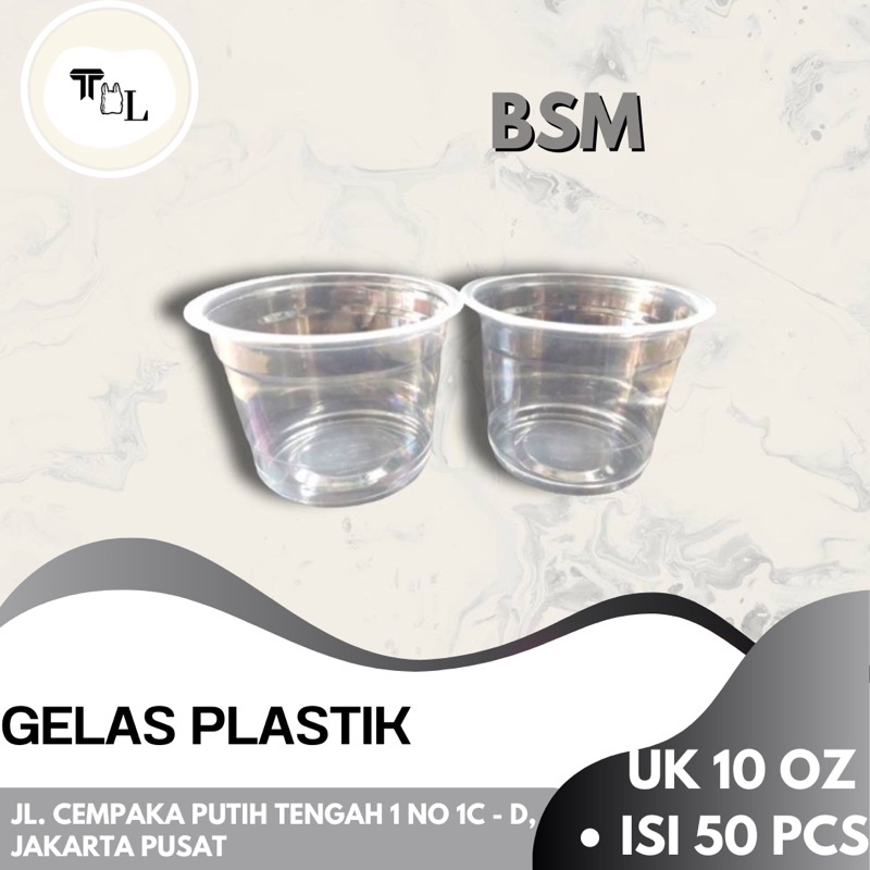 Gelas Plastik BSM 10Oz 50Pcs