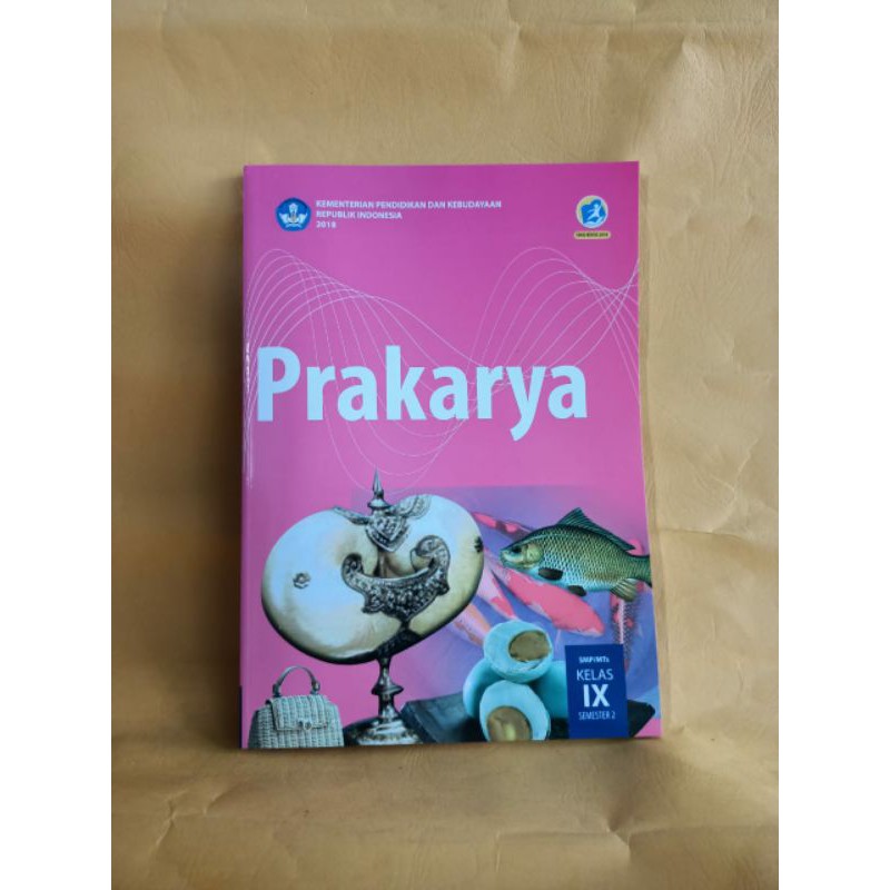 

PRAKARYA (SMP/MTs KELAS IX) SEMESTER 2