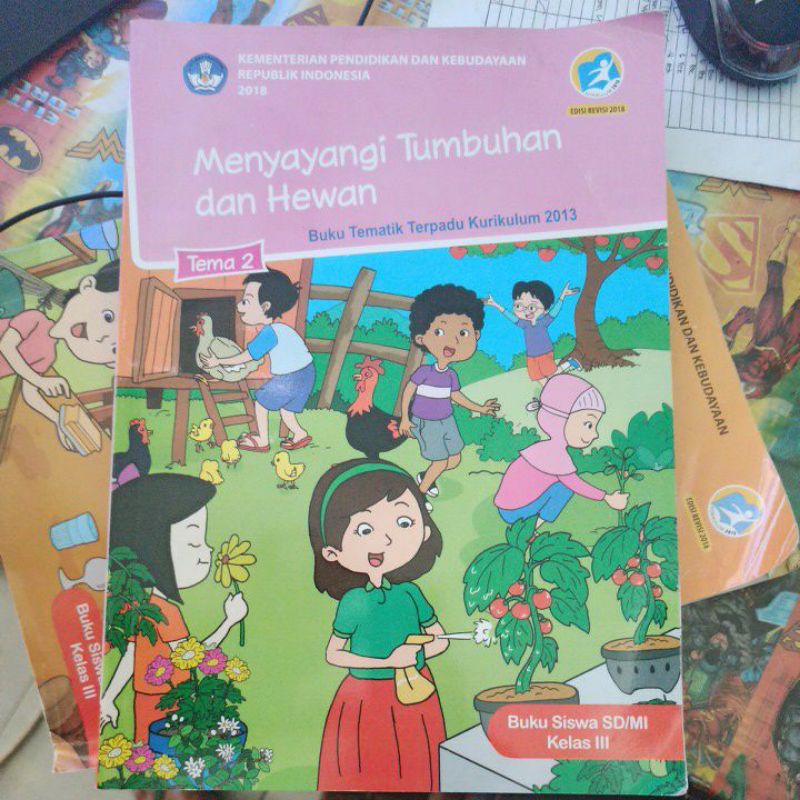 

BUKU TEMATIK SISWA KELAS 3 / III TEMA 2 - MENYAYANGI TUMBUHAN DAN HEWAN - Buku Tematik Terpadu Kurikulum 2013