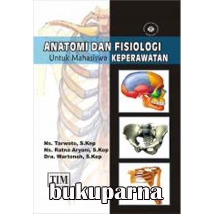 Buku Anatomi dan Fisiologi untuk Mahasiswa Keperawatan