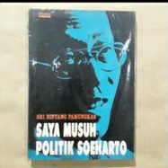 Buku Sri Bintang Pamungkas - Saya Musuh Politik Soeharto - Pijar