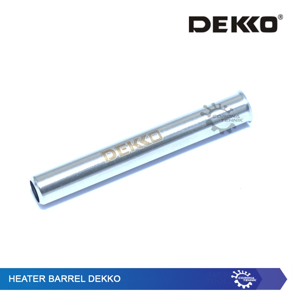 Heater Barrel - Selongsong Solder Tembak Dekko