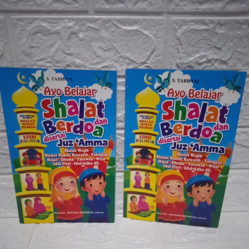 BUKU BELAJAR SHOLAT DAN BERDOA DI SERTAI JUZZ AMMA