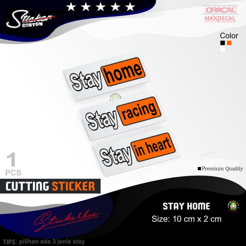 stiker stay home stay racing stay in heart stiker cutting sepeda stiker mobil