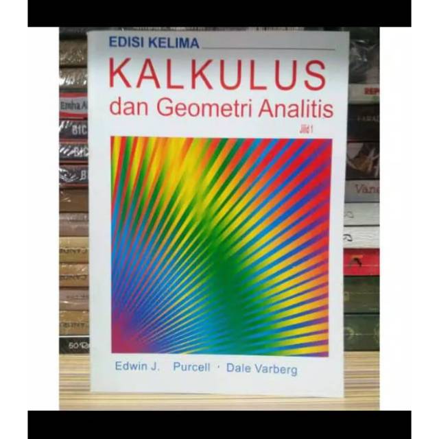 

Kalkulus dan geometri analitis.edisi 5.buku 1