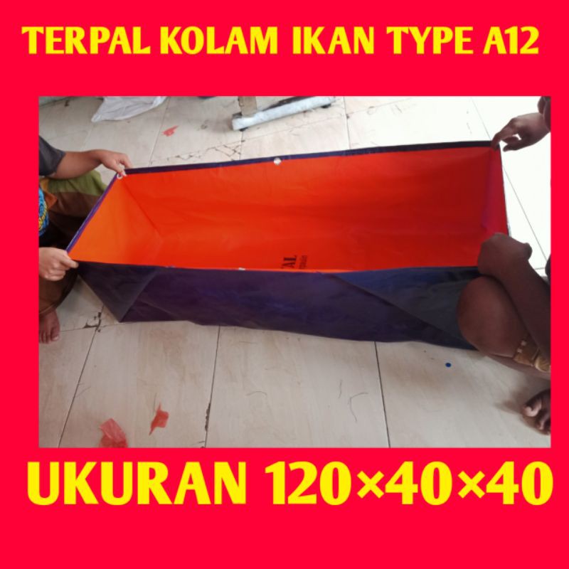 TERPAL KOLAM IKAN TYPE A12 UKURAN (120×40×40)