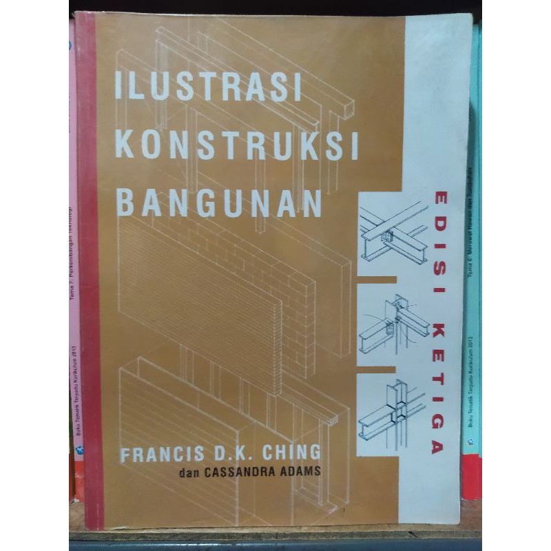Ilustrasi Konstruksi Bangunan Francis D K Ching Dan Cassandra Adams Erlangga ORI