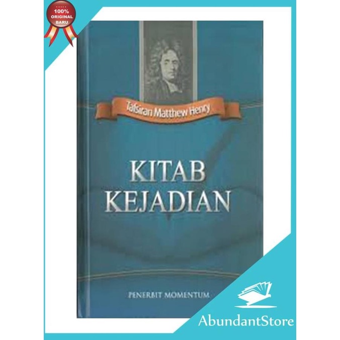 

Buku Tafsiran Matthew Henry - Kitab Kejadian BARANG BAGUS