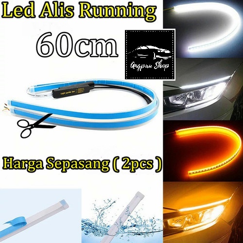 DRL LAMPU LED ALIS 60 CM 12V WELCOME LIGHT SIGN SEIN RUNNING DRL FLEXIBLE 60CM 2 PCS ( PUTIH+KUNING )