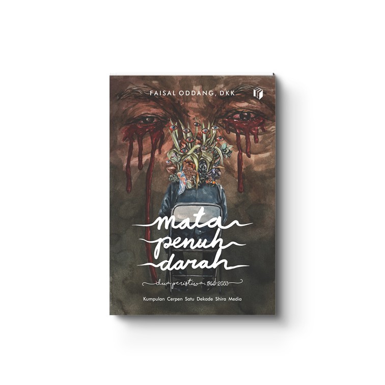 Mata Penuh Darah - Faisal Oddang, DKK