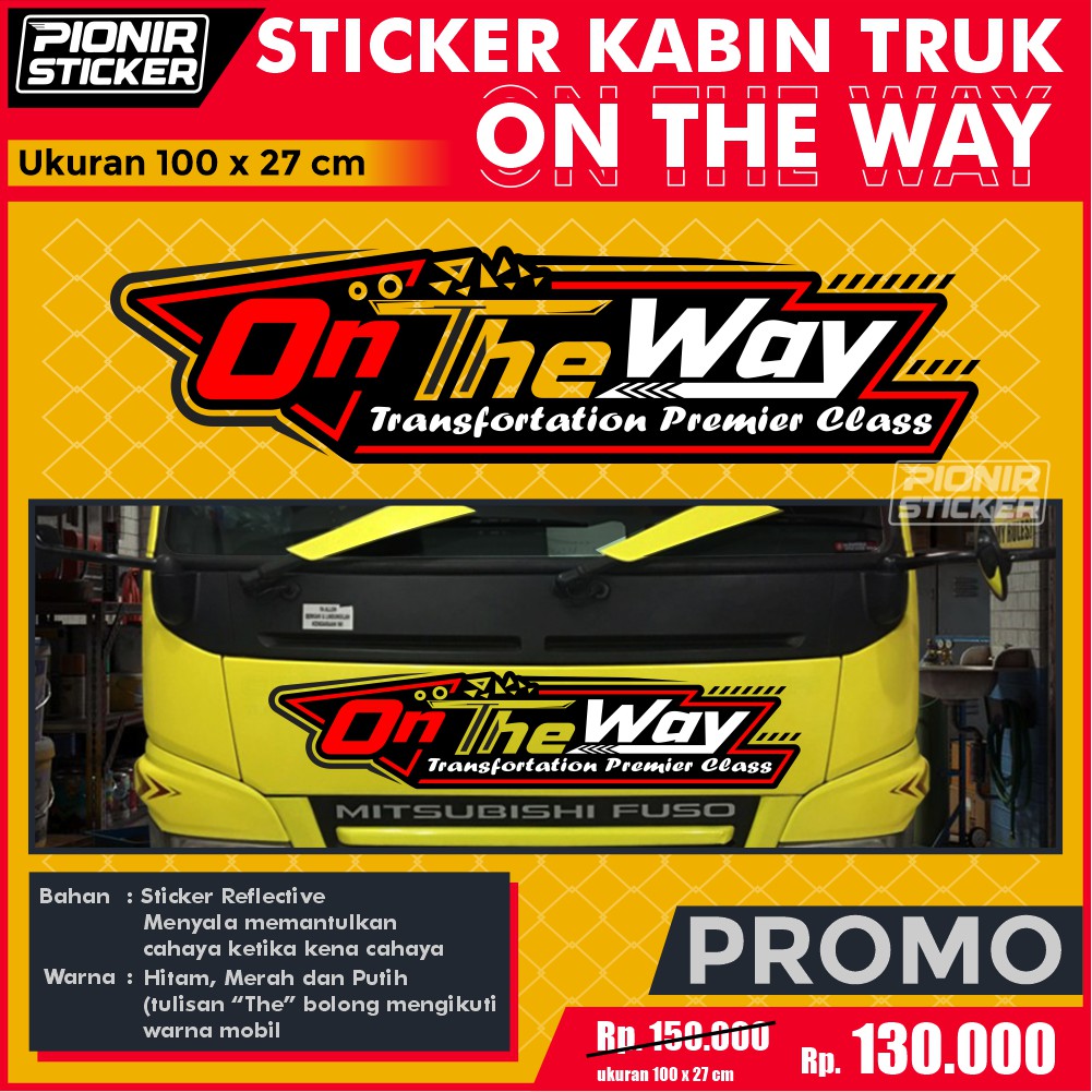 Stiker kabin truk on the way cutting sticker truck depan canter isuzu nmr