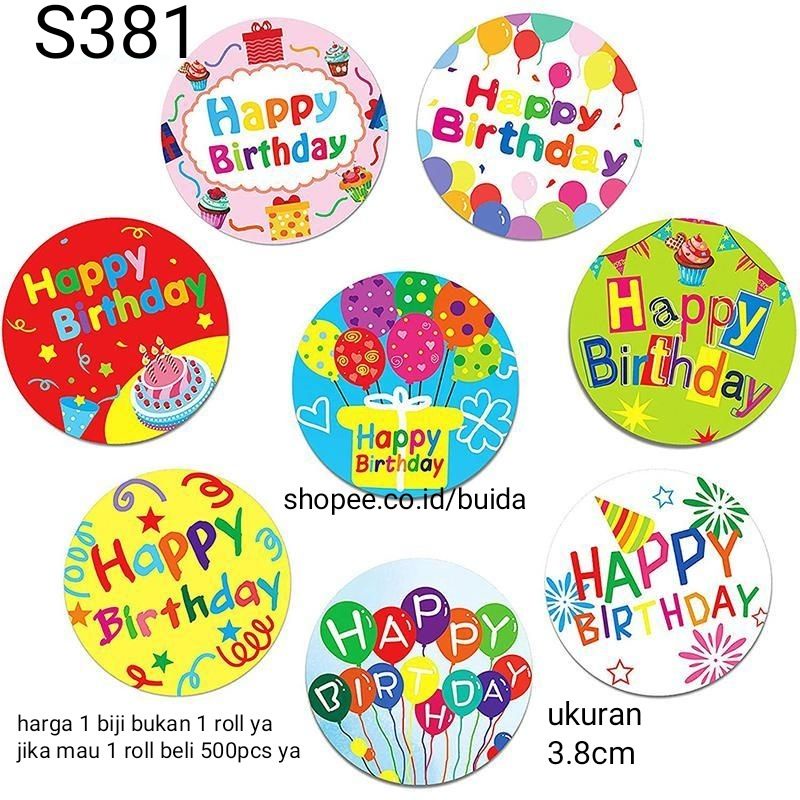 Stiker Sticker Happy Birthday Segel Kemasan Label Ucapan Selamat ulang tahun ultah ulangtahun kado gift box dus hampers dekorasi kartu ucapan hangtag topper kue tart parcel bingkisan souvenir hadiah-S 381