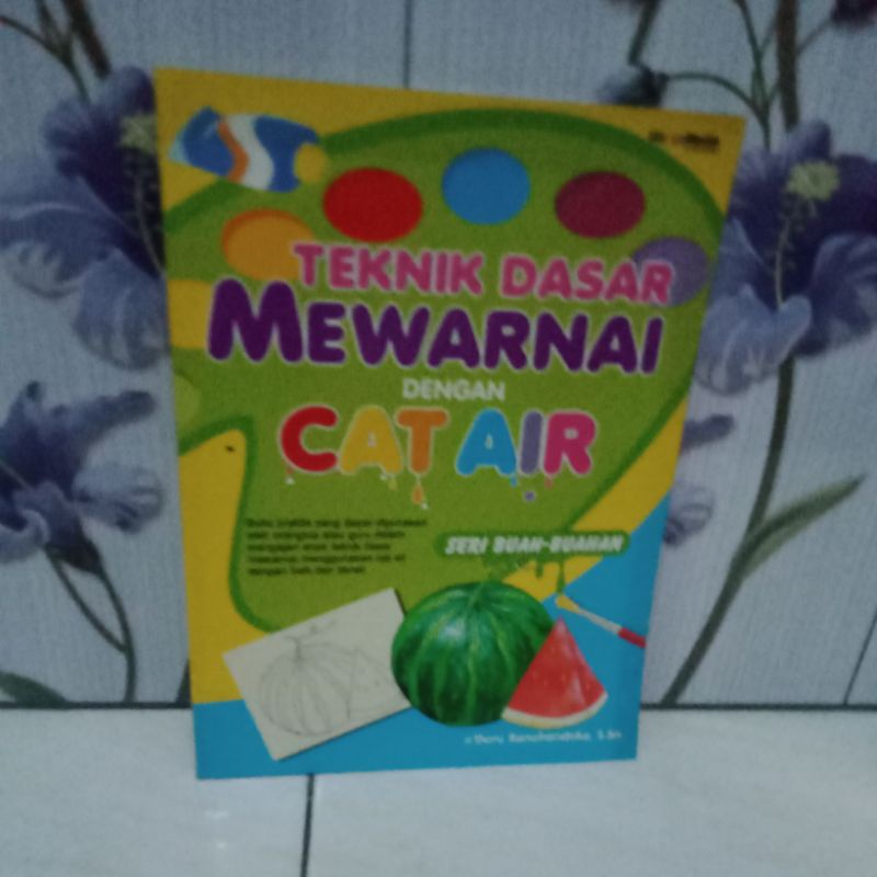 

Tehnik Dasar mewarnai dengan cat air