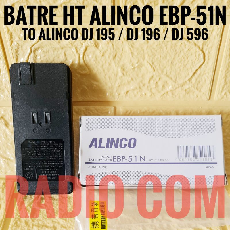 BATRE HT ALINCO DJ 196 / BATRE HT ALINCO DJ 195 - ALINCO DJ596 BATERAI ALINCO EBP 51N