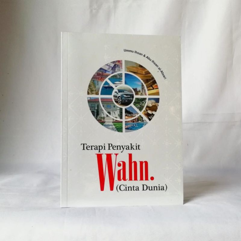 Terapi Penyakit Wahn (Cinta Dunia)