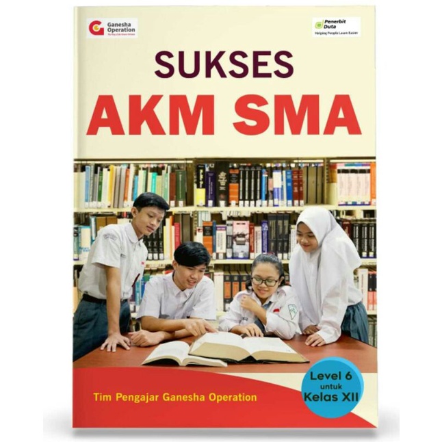 

Sukses AKM untuk SMA/MA Level 6 kelas XII