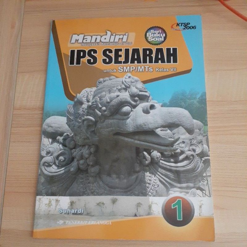 ERLANGGA Buku Paket Mandiri IPS Sejarah kelas 1 SMP | Mandiri IPS Sejarah kelas 7 Suhardi