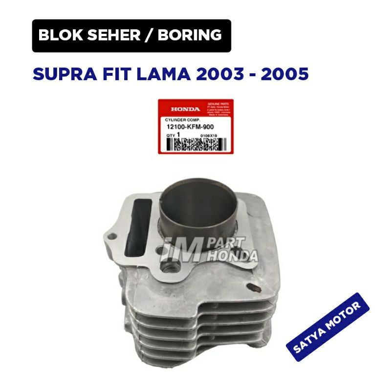 Blok Seher boring Supra Fit Lama 2003 2004 2005 / Blok Seher boring / 1 Set / AHM 12100-KFM-900