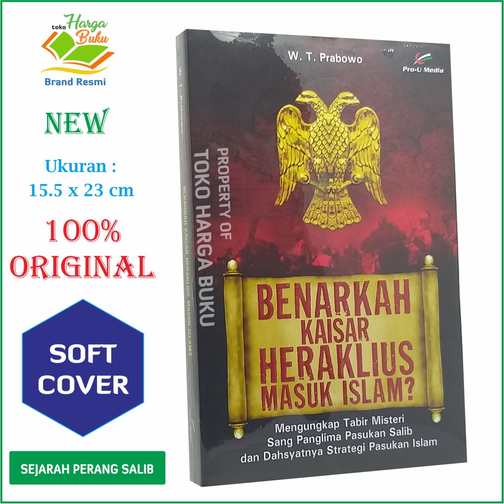 Foto Benarkah Kaisar Heraklius Masuk Islam? Mengungkap Tabir Misteri Sang Panglima Salib & Dahsyatnya Strategi Pasukan Islam Pro-U Media