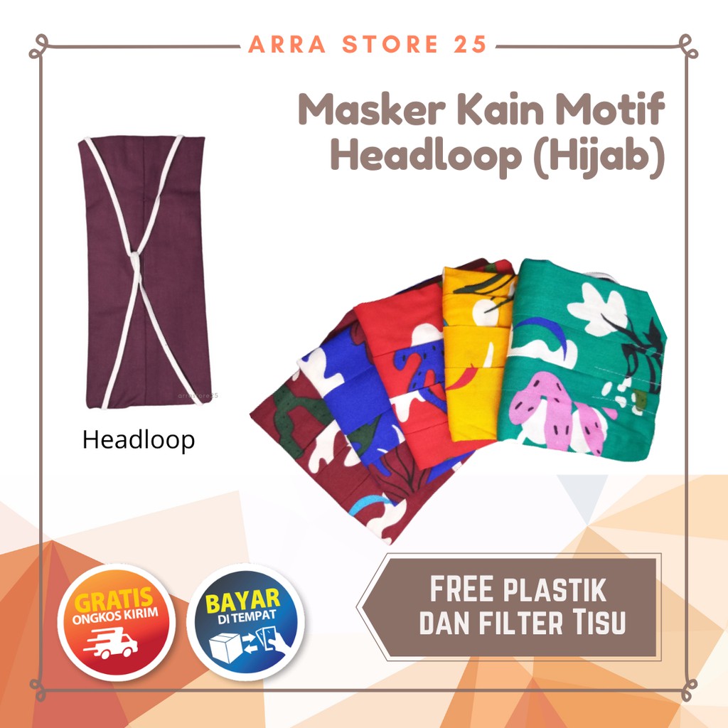 Masker Kain Motif 2 lapis kain + 1 slot tissue HEADLOOP (Hijab) Ready Stock