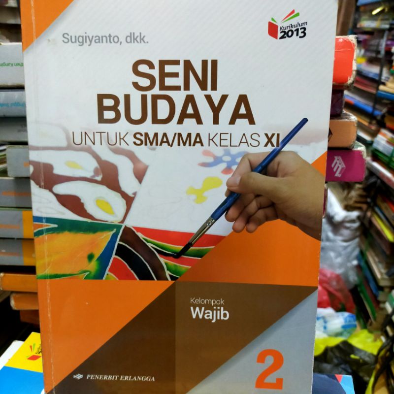 

Senibudaya Kelas 2 SMA Penerbit Erlangga