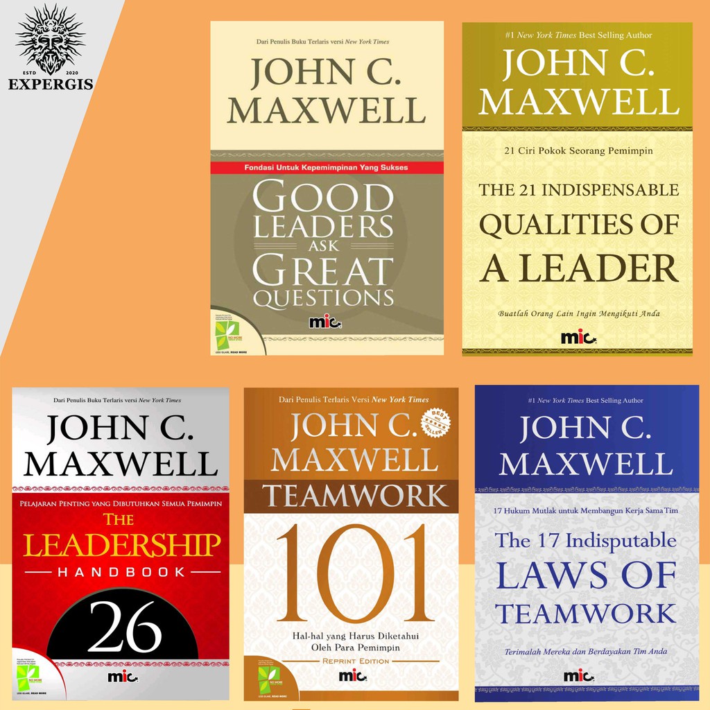 BUKU KEPEMIMPINAN / LEADERSHIP JOHN C MAXWELL - KEPEMIMPINAN 101 - GOOD LEADERS - TEAMWORK 101 - THE 17 INDISPUTABLE - THE 21 INDISPENSABLE - LEADERSHIP HANDBOOK [ORIGINAL]