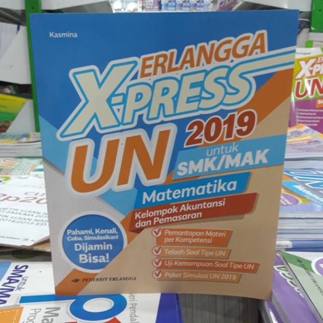 ERLANGGAN X-PRESS UN 2019 UNTUK SMK MAK MATEMATIKA KELOMPOL AKUNTANSI