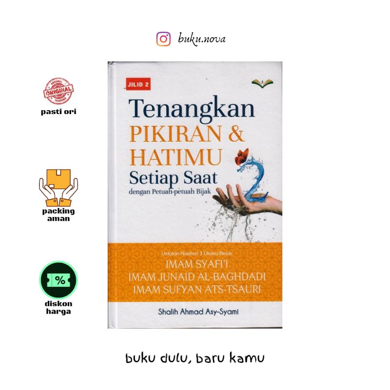 Buku Tenangkan Pikiran & Hatimu Setiap Saat dengan Petuah-Petuah Bijak Jilid 2