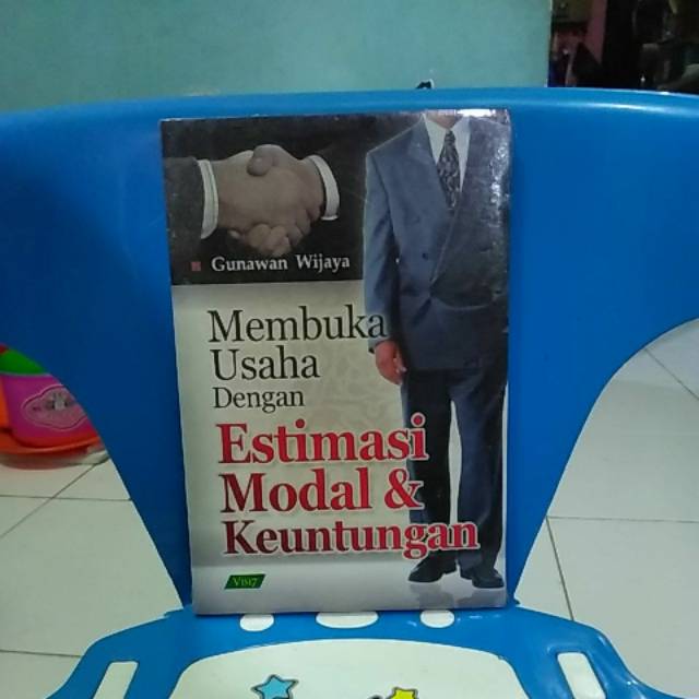 MEMBUKA USAHA DENGAN ESTIMASI MODAL DAN KEUNTUNGAN