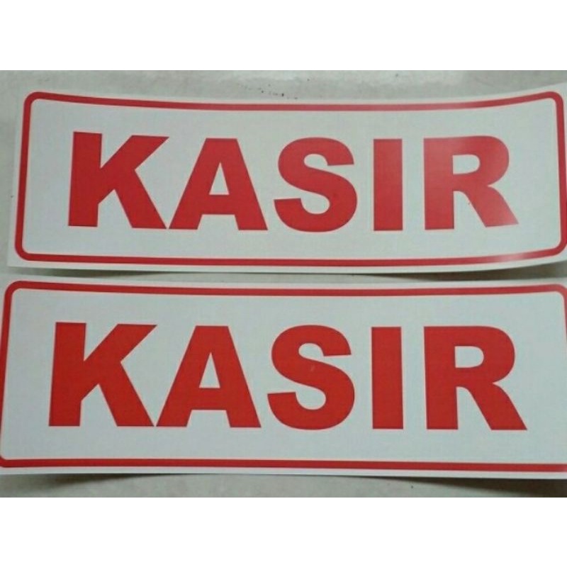 

stiker vinyl 7,5x23cm KASIR sign rambu k3