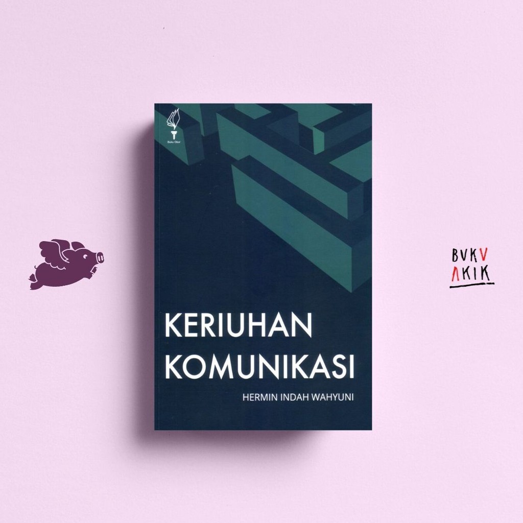 Keriuhan Komunikasi - Hermin Indah Wahyuni