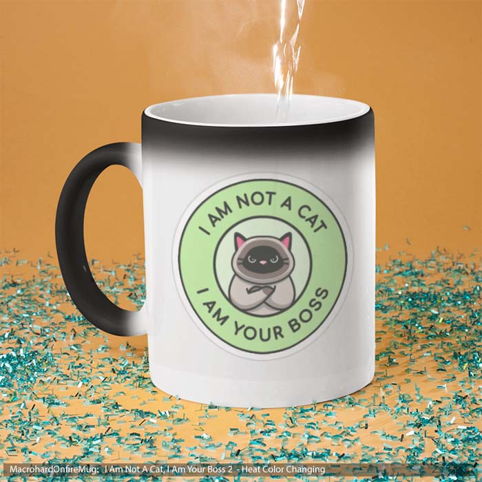 Mug Magic I Am Not A Cat I Am Your Boss 2