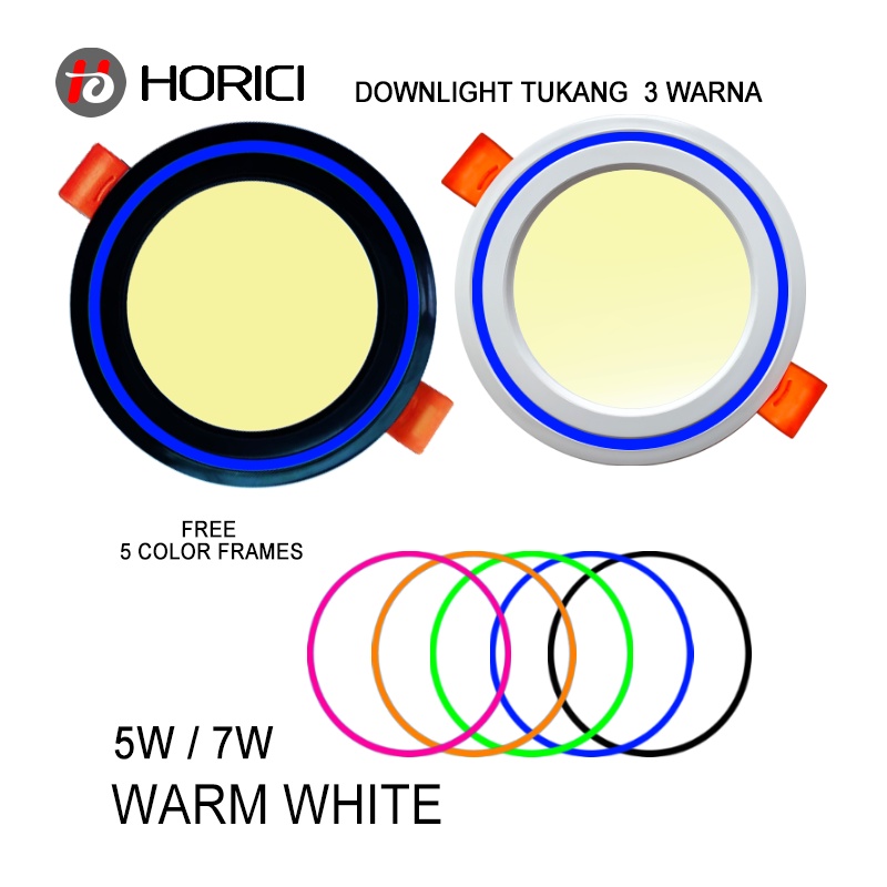 MODEL BARU MEREK HORICI ASLI FULL TERANG 5W 7W LAMPU DOWNLIGHT LED PLAFON NYALA ADA PUTIH / WARM WHITE / 3 WARNA-PUTIH+BIRU+GUNING / PUTIH+PINK+HIJAU/PUTIH+GUNING+WW