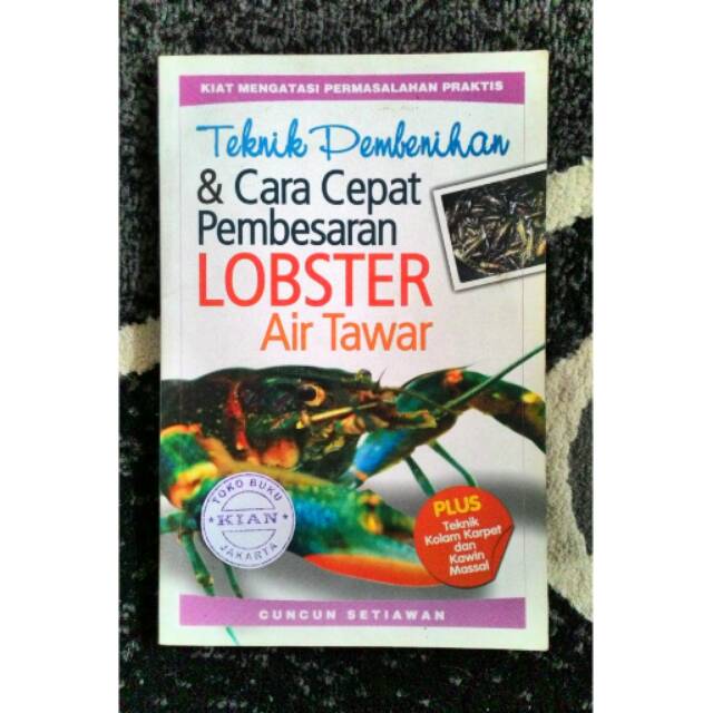 Buku Teknik Pembenihan & Cara Cepat Pembesaran Lobster Air Tawar