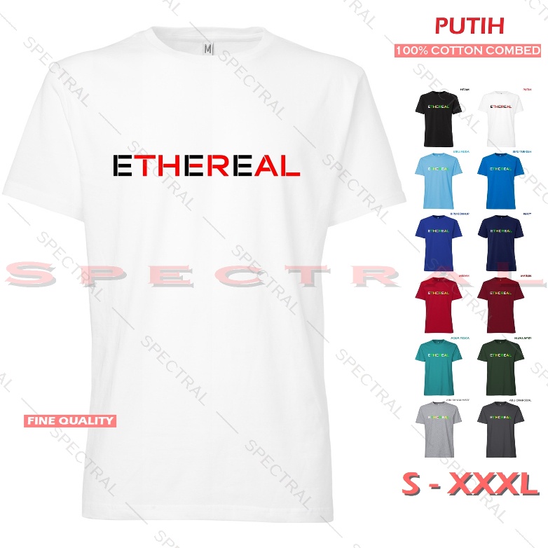 Spectral - Kaos Pria Wanita ETHEREAL Baju Distro Tulisan Game Dota ML Mobile Keren Dewasa Polos Fash