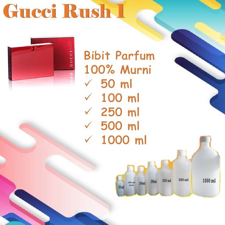 Bibit Biang Parfum Murni 100% GUCCI RUSH 1