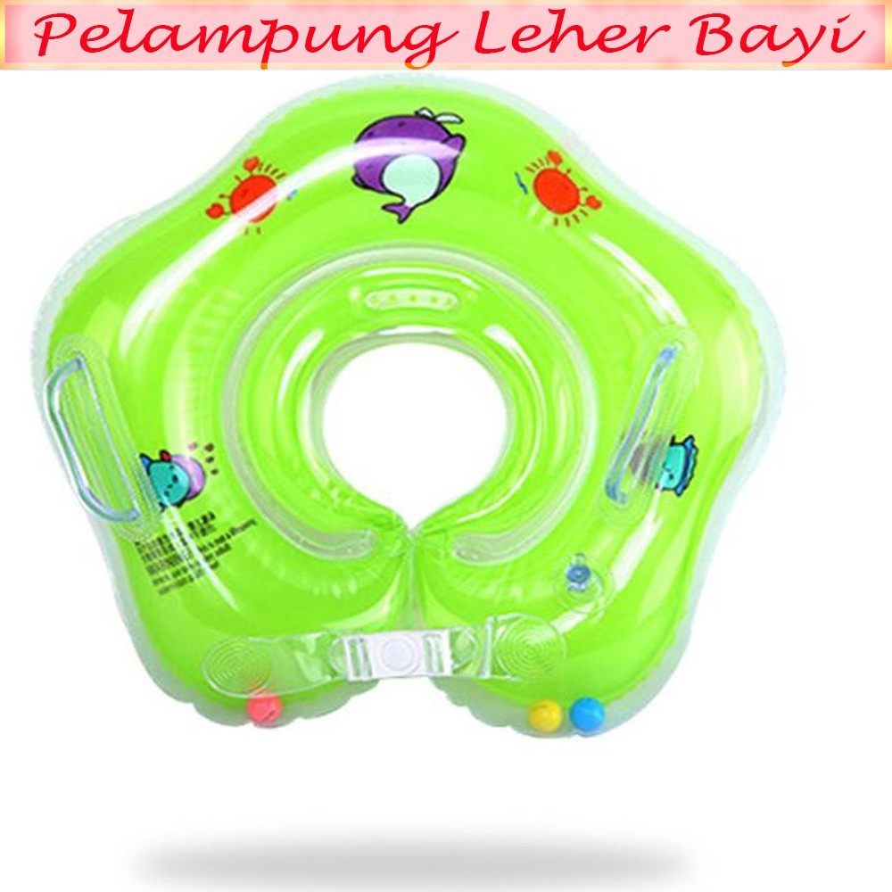 Ban Renang Leher Pelampung Ban Leher Bayi Neck Ring Baby Pelampung Leher Baby Neck Floating