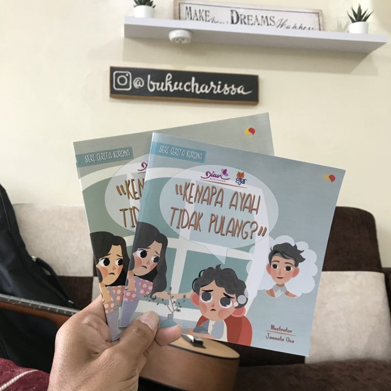 Charissa Publisher - Buku Kenapa Aya Tidak Pulang - Seri Cerita Korona-3