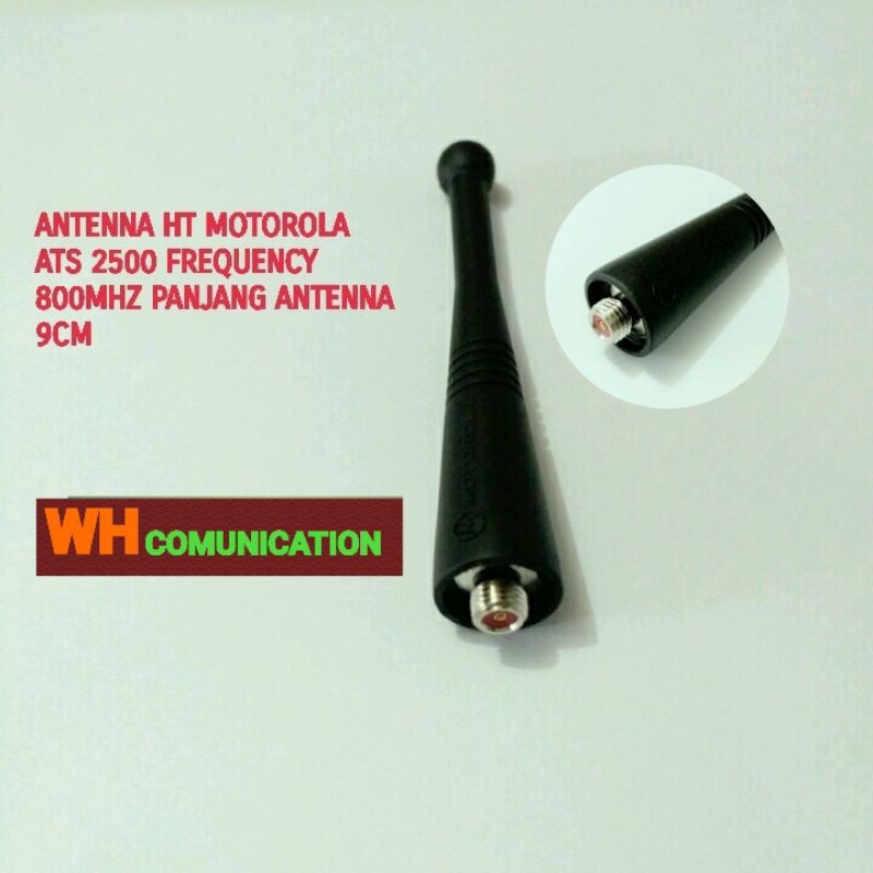 ANTENNA HT MOTOROLA ATS2500 FREQUENCY 800MHZ