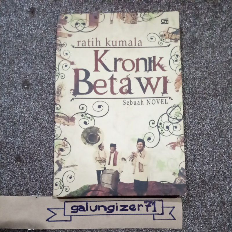 Sebuah NOVEL ratih kumala. Kronik Betawi
