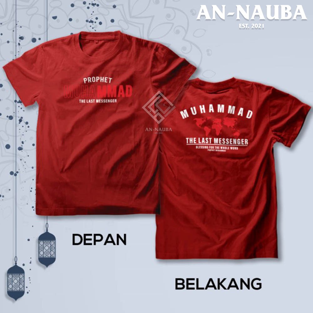 Kaos Dakwah Islami / MUHAMMAD THE LAST MESSENGER TSHIRT / Baju Distro Santri Muslim Trendy [AN-6364]-7