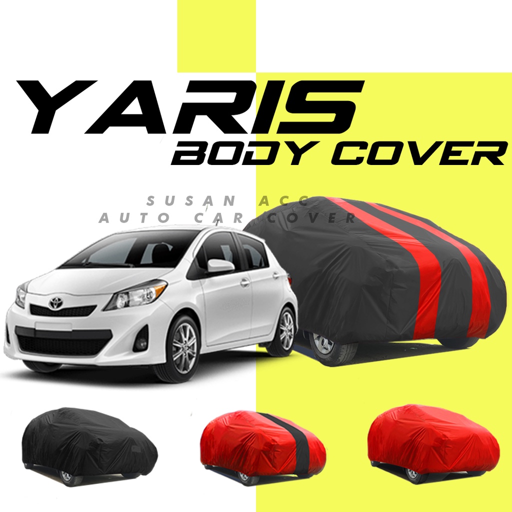 Body Cover Mobil yaris Sarung Mobil yaris/yaris trd/yaris lama/all new yaris/new yaris/yaris bakpao/yaris bakpau/yaris lele/agya/ayla/brio/brio rs/brio satya/brio lama/new brio/all new brio