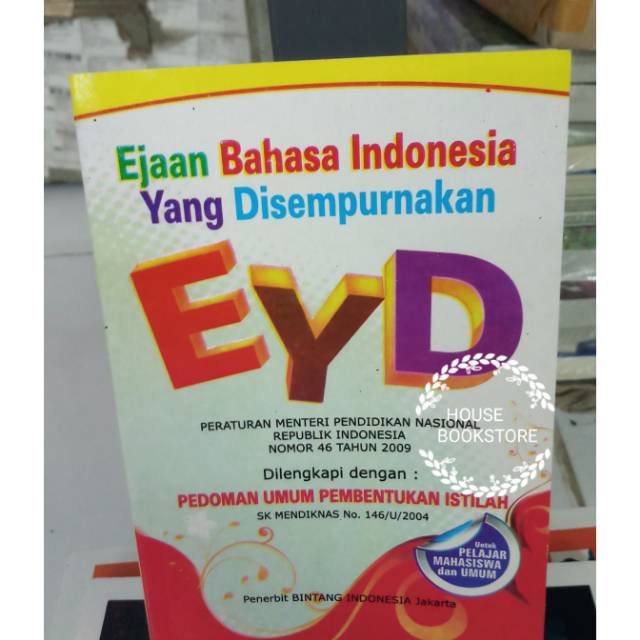 EYD Ejaan Bahasa Indonesia Yg Di Sempurnakan Pedoman Umum Pembentukan Istilah Cocok Untuk Pelajar