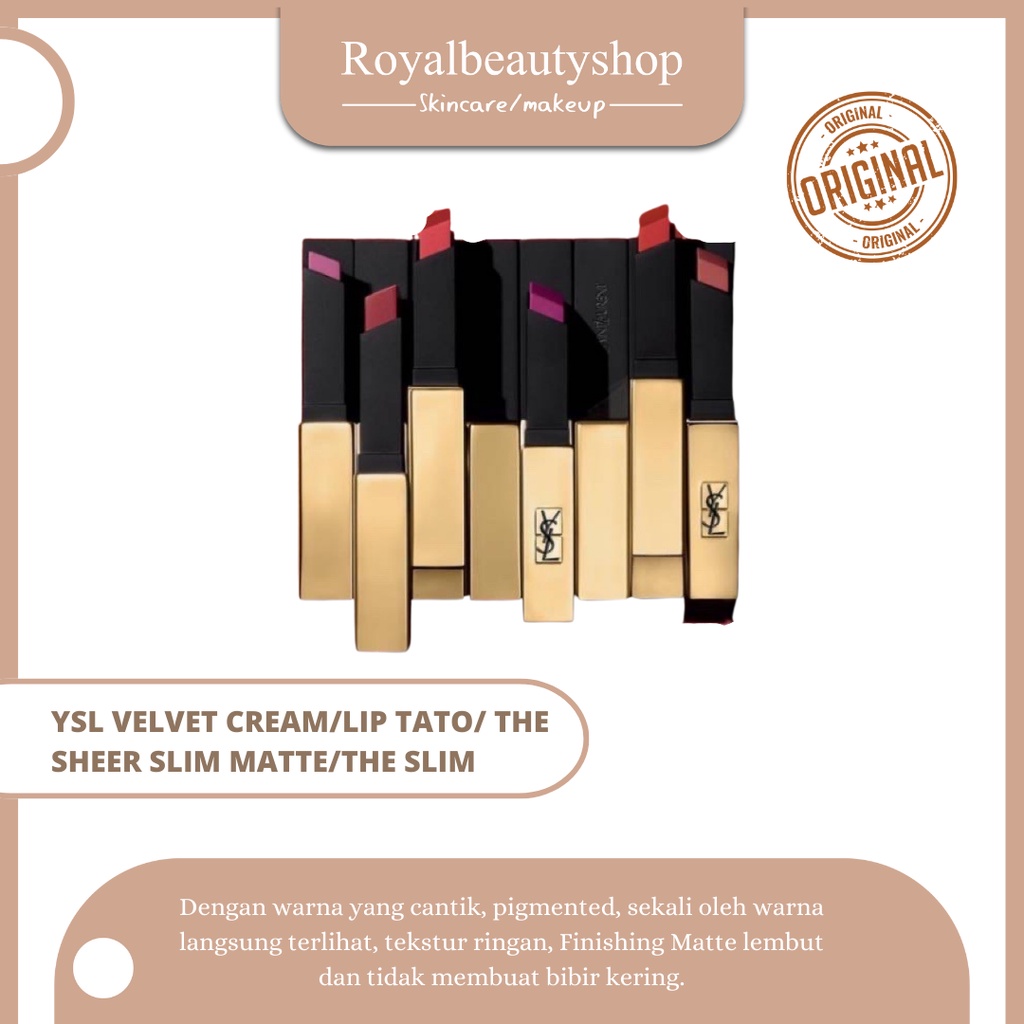 ysl lipstick velvet cream / lip tatto / the sheer slim matte / the slim matte