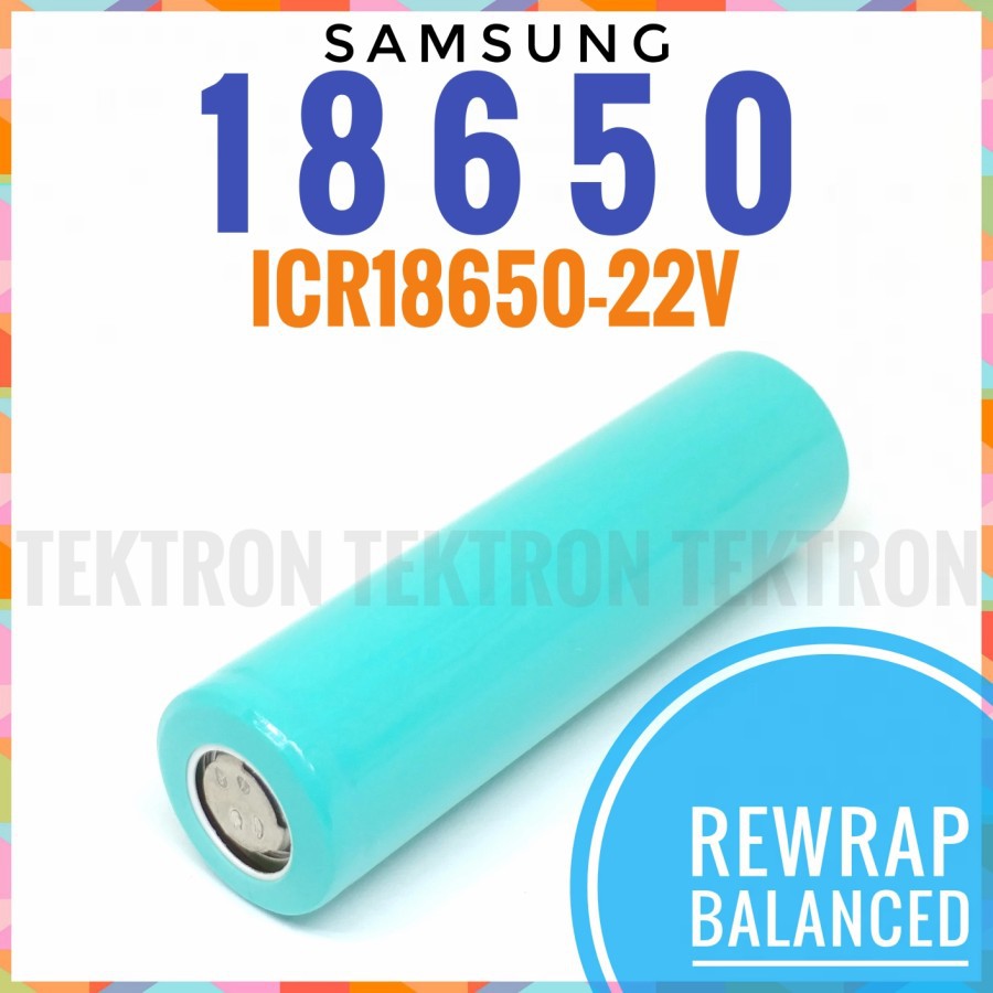 Samsung ICR16850-22V 2200mAh 4.5C 18650 Cabutan Rewrap 2.2A Balanced 3.7Volt