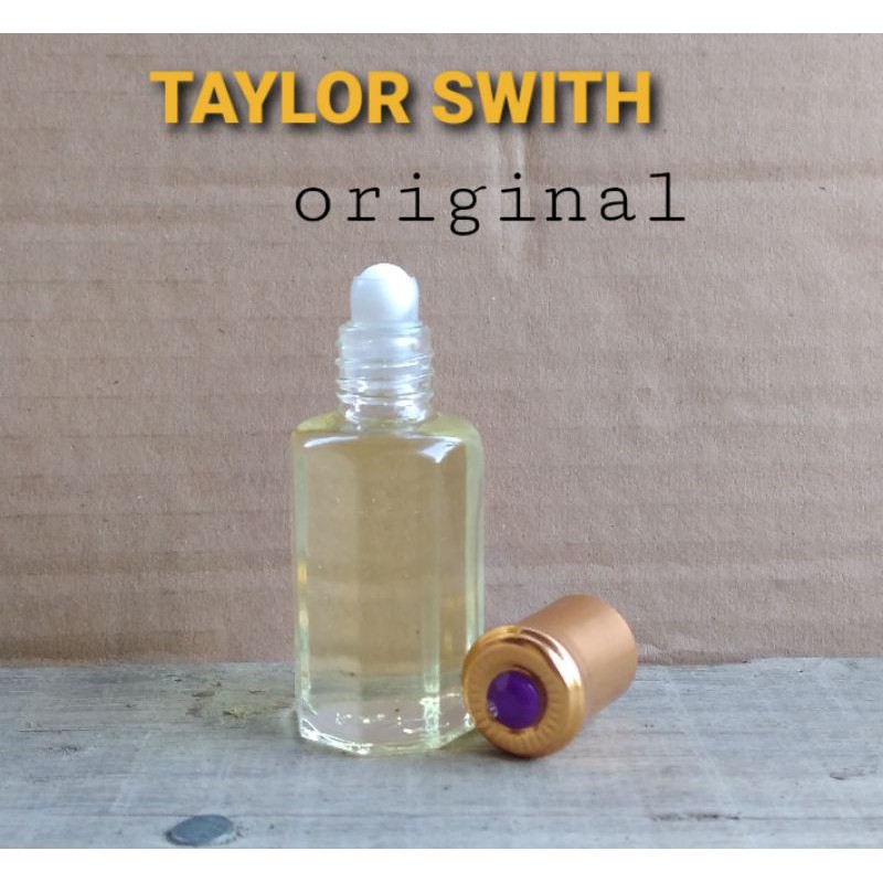 TAYLOR SWITH ORIGINAL by parfarome PREMIUM murni bibit 100% KEMASAN BOTOL TOLA