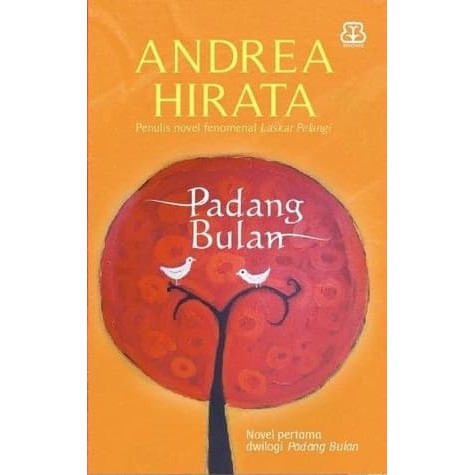 Dwilogi Padang Bulan Cinta Di Dalam Gelas/Padang Bulan - Andrea Hirata