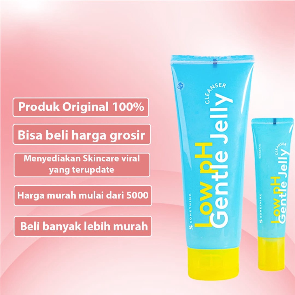 [ SKINHOUSEID ] SOMETHINC Low PH Gentle Jelly Cleanser 15ML | 100 ML | Sabun Cuci Muka Semua Jenis Kulit